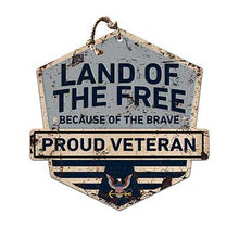 Load image into Gallery viewer, Rustic Badge Land of the Free Veteran Sign Navy