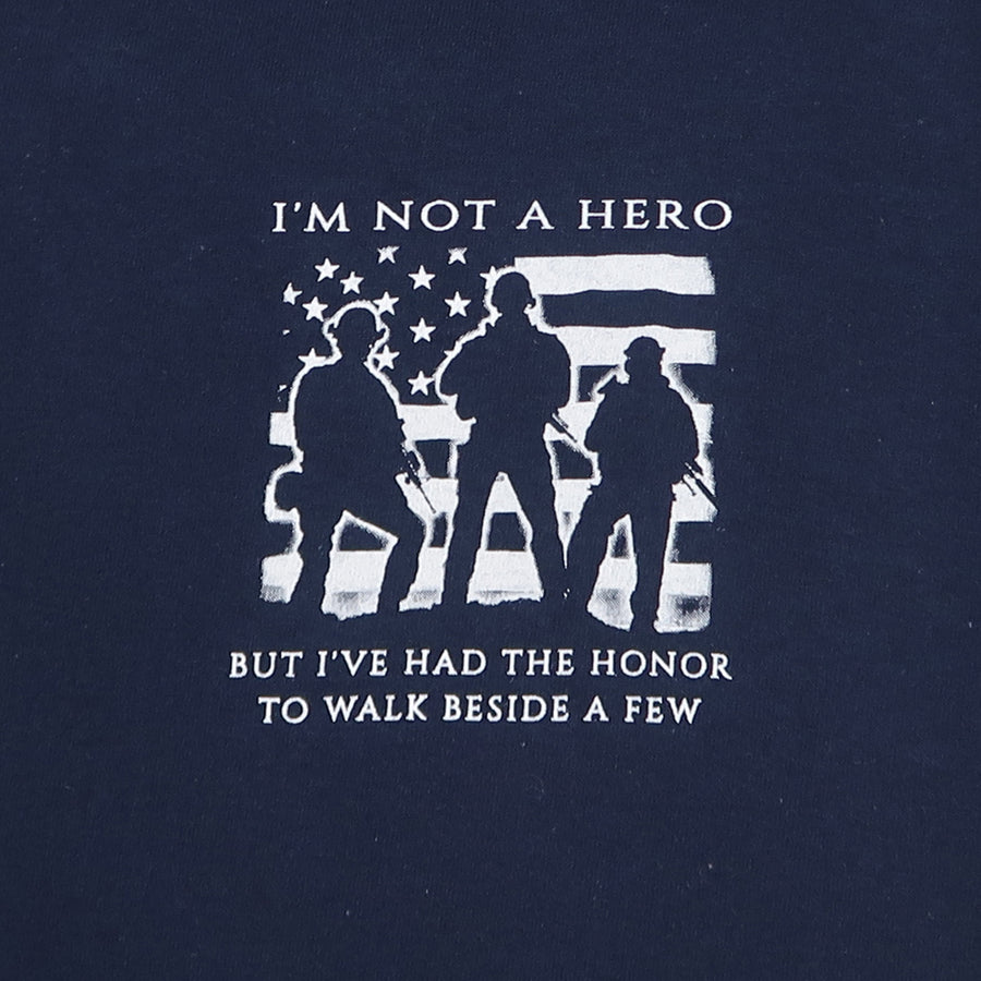 I'm Not A Hero But I'Ve Had The Honor To Walk Beside A Few T-Shirt (Navy)