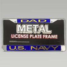 Load image into Gallery viewer, Navy Dad License Plate Frame