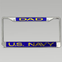 Load image into Gallery viewer, Navy Dad License Plate Frame
